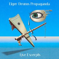 Eiger Drums Propaganda - Live Excerpts