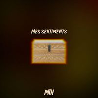 MTH - MES SENTIMENTS