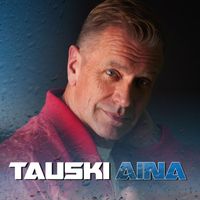 Tauski - Aina