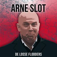 De Losse Flodders - Arne Slot (English Version)