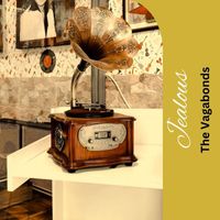 The Vagabonds - Jealous