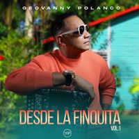 Geovanny Polanco - Desde La Finquita, Vol.1