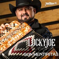 Lucky Joe - Son Mentiritas