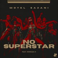 Motel Sazani - No Superstar