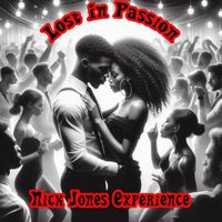 Nick Jones Experience - Lost In Passion