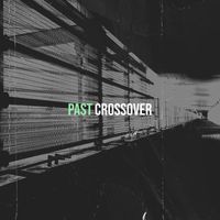 Crossover - Past