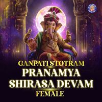 Shamika Bhide - Ganpati Stotram - Pranamya Shirasa Devam - Female