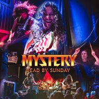 Mystery - Dead by Sunday
