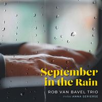 Rob van Bavel - September in the Rain