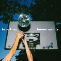 BRUCKNER - Immer nachts