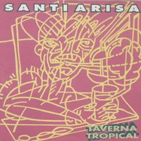 Santi Arisa - La Taverna Tropical