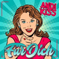 Andi Kiss - Für Dich