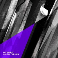 Autumnist - Hole in the Rain (feat. Gabriel Kain & Crystal Blues)