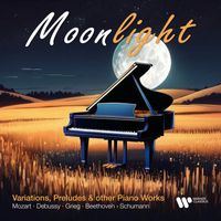 Walter Gieseking - Moonlight. Variations, Preludes and Other Piano Works by Mozart, Debussy, Grieg, Beethoven & Schumann