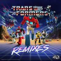 Transformers - Transformers Theme Tune (40th Anniversary Remixes)