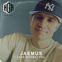 Jaemus - Love Without You
