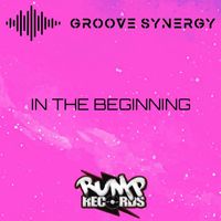 Groove Synergy - In the Beginning