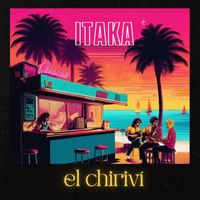 ITAKA - El Chiriví