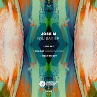 Jose M - You Say EP