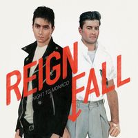 Midnight To Monaco - Reign Fall