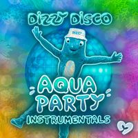 Dizzy Disco - Aqua Party (Instrumentals)