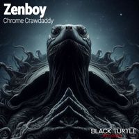 Zenboy - Chrome Crawdaddy