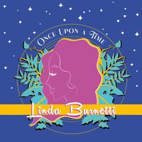 Linda Burnetti - Once upon a Time
