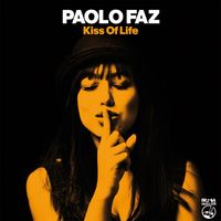 Paolo Faz - Kiss Of Life