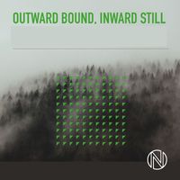 Robert White - Outward Bound, Inward Still