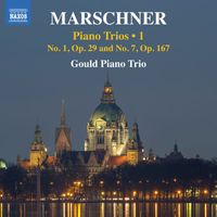 Gould Piano Trio - Marschner: Piano Trios, Vol. 1
