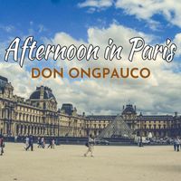 Don Ongpauco - Afternoon in Paris