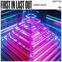 Judge Jules - First In Last Out