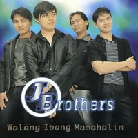 J Brothers - Walang Ibang Mamahalin