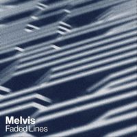 Melvis - Faded Lines