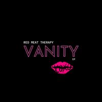 Red Meat Therapy - Vanity
