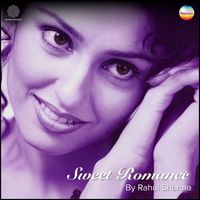 Rahul Sharma - Sweet Romance (Thematic Compositions on the Santoor)