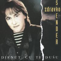 Zdravko Škender - Dirnut Ću Ti Dušu
