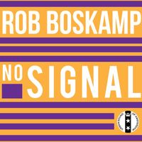 Rob Boskamp - No Signal (Radio Mix)