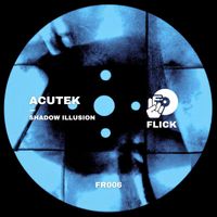 Acutek - Shadow Illusion