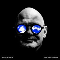 Mich Gerber - Drifting Clouds