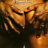 O'Donel Levy - Everything I Do Gonna Be Funky (2024 Remastered Version)