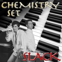 Chemistry Set - (Gimme Sum) Slack