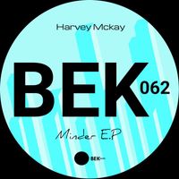 Harvey McKay - Minder EP
