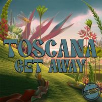 Toscana - Get Away