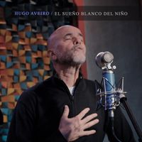 Hugo Aveiro - El sueño blanco del niño