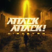 Attack Attack! - Disaster