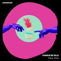 Charlie de Ville - Take That