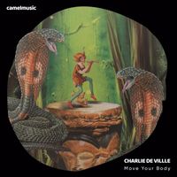 Charlie de Ville - Move Your Body
