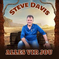 Steve Davis - Alles Vir Jou