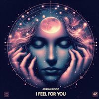 Adrian Rooz - I Feel For You